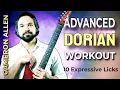 Lagu Advanced Dorian Workout: 10 Expressive Licks | Cameron Allen