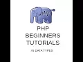 PHP Tutorials - Data Types