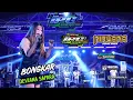 Lagu BONGKAR ~ DEVIANA SAFARA { IPG X NIRWANA } CAKRAWALA GAJAH DIGITAL