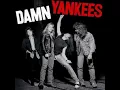 Lagu Damn Yankees - Coming Of Age