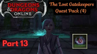the sacred bounty ddo first life playthrough part 13 the lost gate keepers