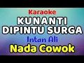 Download Lagu KUNANTI DIPINTU SURGA Karaoke Nada Cowok / Nada Pria Intan Ali