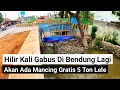 Lagu kali gabus di bendung lagi \u0026 rumput di bersihkan, akan ada mancing gratis lagi 5 ton ada doorprize