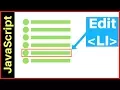JavaScript - How To edit selected LI In A UL List In JS with source code