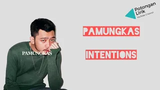 Pamungkas - Intentions (Unofficial Lyrics \u0026 Terjemahan)