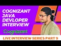 Java Developer Interview for COGNIZANT Java Live Interview Series Questions and Answers Part 9