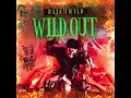 Rajah Wild - Wild Out (audio)