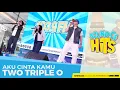 Lagu TWO TRIPLE O - Aku Cinta Kamu | Sound of Hits