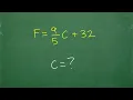 F C 32 solve for C Working with Formulas and Algebra