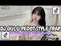 Download Lagu DJ GULU PEDOT STYLE TRAP PARTY MBEROT VIRAL VIDEO TIKTOK ‼️ COCOK UNTUK KARNAVAL HOREG