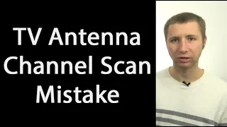 Running a Channel Scan with a TV Antenna Avoid This Common Mistake