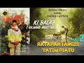 Download Lagu KIBALAP - RATAPAN TANGIS YATIM PIATU PART 2