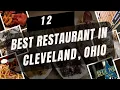 12 BEST RESTAURANT IN CLEVELAND OHIO 2026