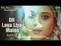 Download Lagu Dil Laga Liya Maine tumse prya karke,dj Amit Amk full vibration mix song