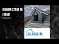 DORMER START TO FINISH
