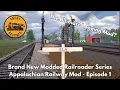 The Ultimate Logging Railroad Mod Appalachian Railway Logging Mod Episode 1 - Modded Railroader