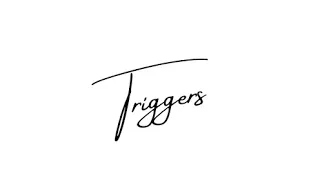 Triggers