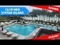 Lagu Club Med Bintan Island Review and Tour