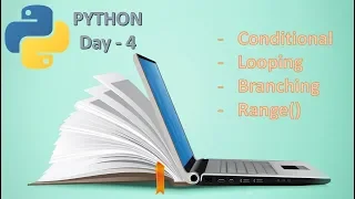 Day4 - Python Control statements Type conversion Looping and Branching