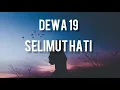 Download Lagu Dewa 19 - Selimut Hati ( Lirik )