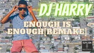 enough is enough remake dj harry
