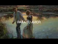 Juanes - Para tu amor (letra)