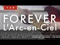 Download Lagu [🎸TAB] L'Arc-en-Ciel - FOREVER | アニメ「EDENS ZERO 」OP | ギターカバー