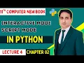 Interactive and Script Mode of Python in IDLE 1st Year Computer Chapter 2