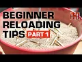 Beginner Reloading Tips Part 1