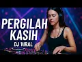 Download Lagu dj pergilah kasih // dj remix indonesia // dj viral #dj #djtrending #djviral