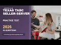 Texas TABC Seller-Server Practice Test 2026 50 Questions and Answers Exam Prep