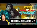 Download Lagu Almost Pyaar with DJ Mohabbat Movie Review by Anupama Chopra