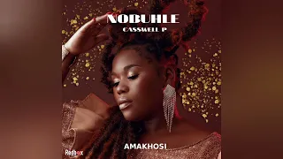 nobuhle x casswell p amakhosi 