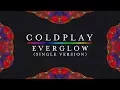 Download Lagu Coldplay — Everglow (New Version, Single Version) [Lyrics | Lyric Video]