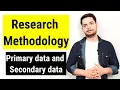 Research Methodology Primary data and Secondary data in hindi