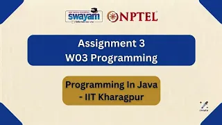 NPTEL PROGRAMMING IN JAVA Assignment 3 W03