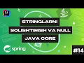 Java-da String Solishtirish Turlari 14-Dars hashCode equalsIgnoreCase va NPE