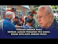TERDIAM Annuar Musa Dengar Luahan Pengundi PRN Sabah, Begini Kata-Kata Annuar Musa!