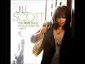 Jill Scott - Wanna Be Loved
