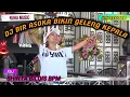 Download Lagu DJ BIR ASOKA BIKIN GELENG KEPALA X DJ SERIBU KALI SAYANG, OT NUHA MUSIC, FDJ SHINTA BILQIS BPM