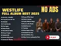NO ADS 🔥| The Best of Westlife: A Complete Journey Through Their Biggest Successes