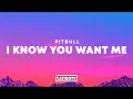 Download Lagu Pitbull – I Know You Want Me (Lyrics)