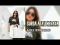 Lagu SURGA ATAU NERAKA - Lagu Wayase Remix Terbaru ( Arjhun Kantiper ) Morgana Sound System 