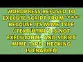 Refused to execute script from because its MIME type is not executable