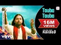 Download Lagu Kailash Kher - Tauba Tauba