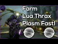 Best Lua Thrax Plasm Farm in Warframe 2022 Lua s Prey Update