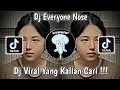 Download Lagu DJ EVERYONE NOSE TREN EFFECT INVERTED VIRAL TIK TOK TERBARU 2022 YANG KALIAN CARI !