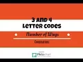 Number of Ways to Form 3 Letter and 4 letter Codes