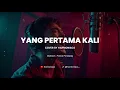 Lagu YANG PERTAMA KALI - COVER BY HARMONIACS