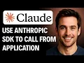 How to Use the Anthropic SDK to Call Claude From Your Application 2026 GUIDE